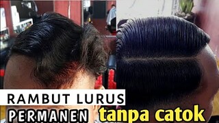 cara meluruskan rambut permanen pria, tanpa catok