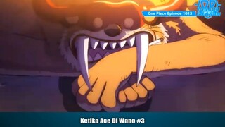 Ketika Ace Di Wano Part 3