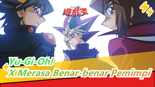 Yu-Gi-Oh! | [Grup Senior] X Merasa Benar-benar Pemimpi