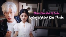 Thiên Kim Nhà Họ Tuần: Ngông Nghênh Khó Thuầ - The Tuần Family’s Heiress: Arrogant and Untamable