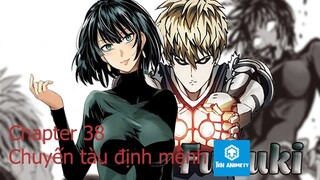 One punch man - Chapter 38: Chuyến tàu định mệnh