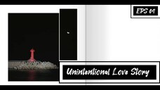 Unintentional Love Story EPS 04 || SUB INDO