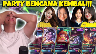 PARTY BENCANA BERULAH KEMBALI!! M4ti Gw Sm CIWAY2 Ini SUMPAH!! - Mobile Legends