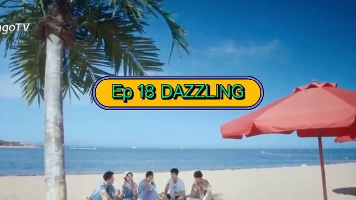 EPISODE 18 DAZZLING 2026🍀