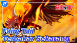 [Fairy Tail] Terbakar Sekarang_2