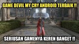 Game Devil My Cry Android Terbaik !! Seriusan Gameplaynya Keren Banget !!