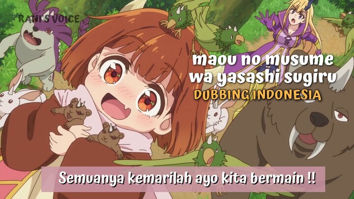 maou no musume wa yasashi sugiru [ Dubbing Indonesia ]