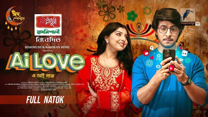 Ai Love | এ আই লাভ | Full Natok | Tawsif Mahbub | Porshi | Hime | Bangla New Eid Natok 2025