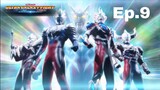 ultra galaxy fight new generation heroes Ep.9 [พากย์ไทย]