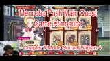 Mencoba Push Main Quest Game Konosuba Chapter 6 Mode Normal Bagian 4