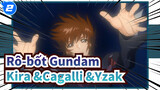 Rô-bốt Gundam|【720P60FPS】Gundam SEED Bài hát REMIX Kira &Cagalli &Yzak_2