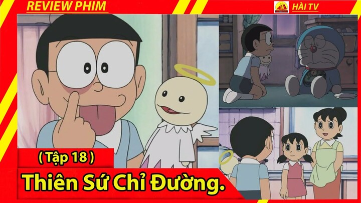 Review Phim Doraemon (Tập 18 )/Thiên Sứ Chỉ Đường /Nobita Dám Trêu Mẹ Vợ Tương Lai Luôn?.