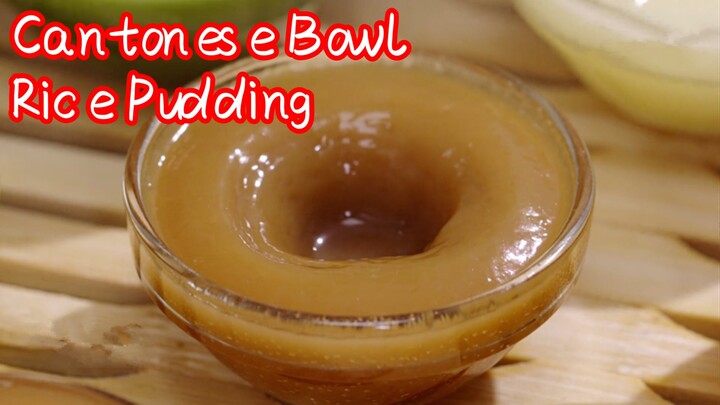 Cantonese Bowl Rice Pudding