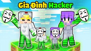 Nếu Tô Gà Gia Đình Hacker Có Cuộc Sống Trong Minecraft Sẽ Như Thế Nào?