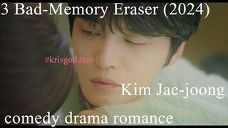 3 Bad-Memory Eraser (2024)  Kim Jae-joong 나쁜기억 지우개