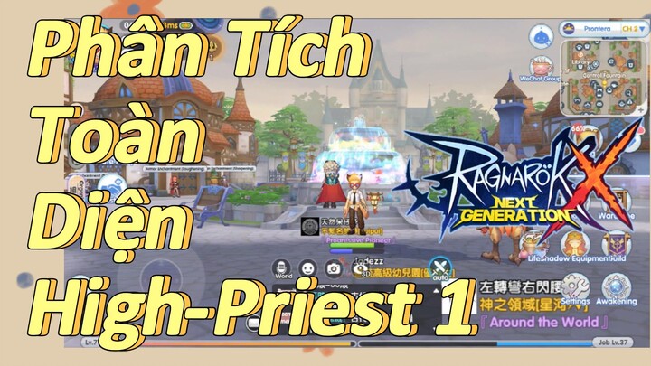 [Ragnarok X: Next Generation] Phân Tích Toàn Diện High-Priest 1