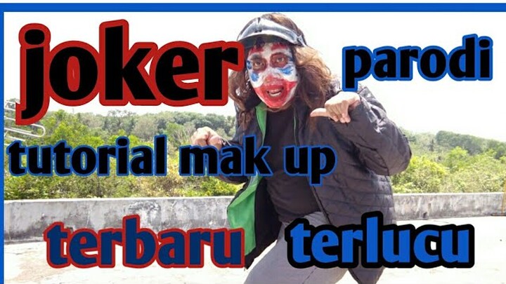Tutorial make up joker terbaru ala mak ijum,parodi joker yang gagal