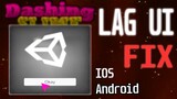 LAG UI Animation in Android & IOS FIX | UNITY