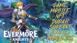 GAME TANAH AIR??! EVERMORE KNIGHTS (ANDROID)