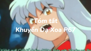 Tóm tắt Khuyển dạ xoa phần 67| #anime #animefight #khuyendaxoa