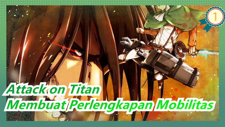 [Attack on Titan] Membuat Omni-directional Perlengkapan Mobilitas dengan Kotak Kertas_1