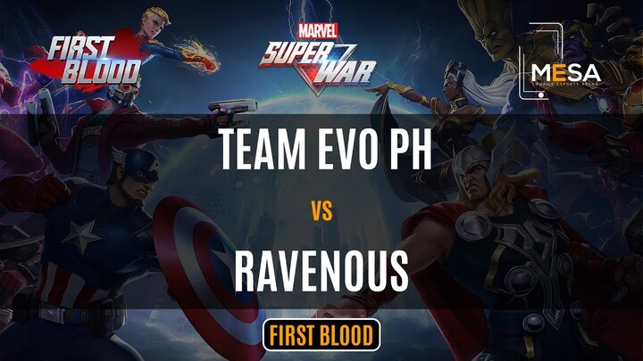 MeSA Season 4 First Blood Marvel Super Wars: RAVENOUS VS TEAM EVO PH