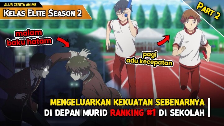 MENGELUARKAN KEKUATAN SEBENARNYA DI DEPAN MURID TERKUAT - Alur Cerita Anime