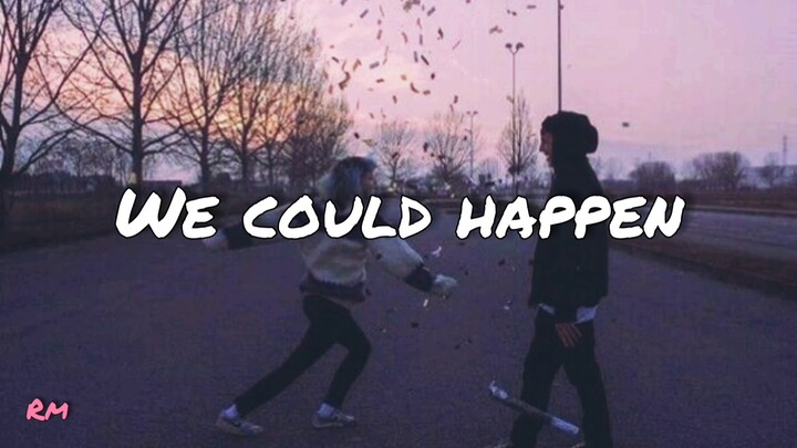 AJ Rafael - We Could Happen(Lyrics)