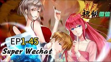 Super Wechat S01 EP 01-45