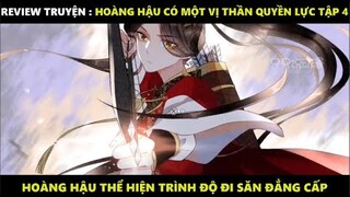 Hoàng Hậu Có Một Vị Thần Quyền Lực Tập 4 | Truyện Tranh Siêu Nhanh | Mõm Radio