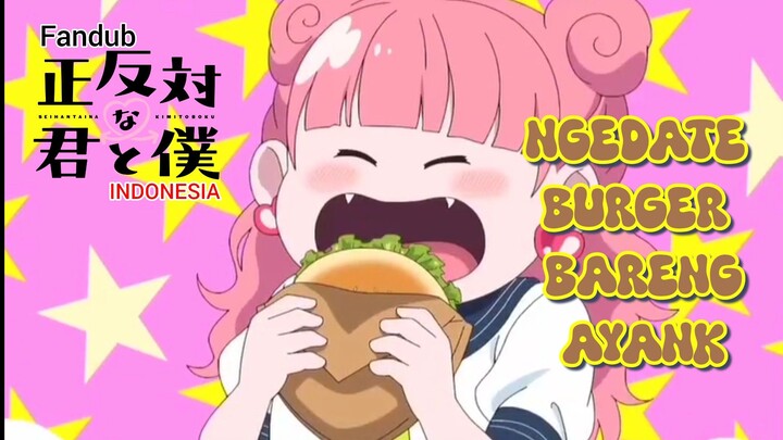 [Fandub Indo] Seihantai Na Kimi To Boku - Ngedate Burger Bareng Ayank
