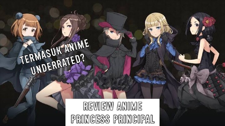 Review Anime Princess Principal