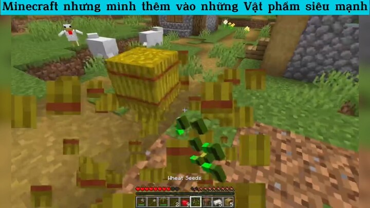 Minecraft nhưng mình thêm vào những Vật phẩm siêu mạnh p2