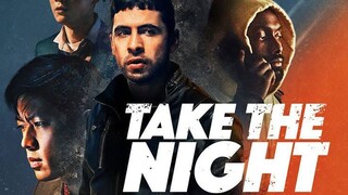 Take the Night (2022) Mystery