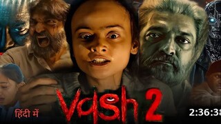Vash Level 2 (2025) Full Movie HD 1080p