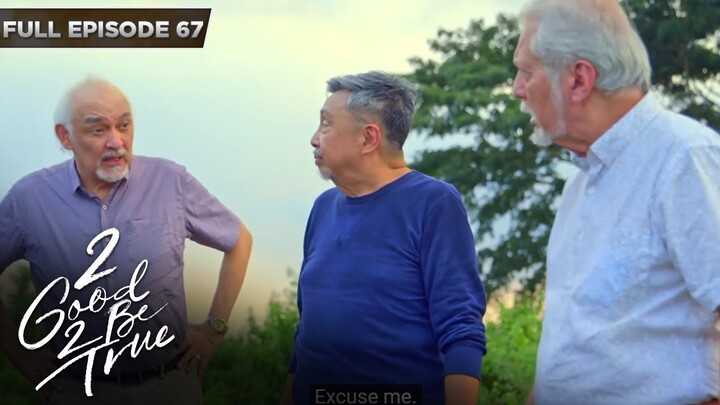 [ENG SUBS] Full Episode 67 | 2 Good 2 Be True | Kathryn Bernardo, Daniel Padilla