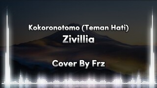 KITA NOSTALGIA LAGI ✨✨ Kokoronotomo [Teman Hati] “Zivilia” (Cover By Frz)