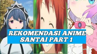 Rekomendasi Anime Santai part 1