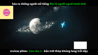REVIEW PHIM : Bầu trời thép (p3) #rvphimhkhoahoc