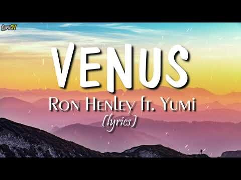 Venus (lyrics) - Ron Henley feat. Yumi