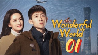 [Eng sub] The Wonderful World Episode 01