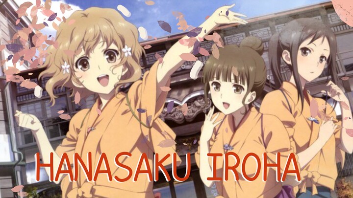 เเนะนำอนิเมะเรื่อง HANASAKU IROHA