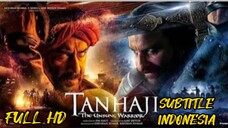 TANHAJI_AJAY DEVGN_SUBTITLE INDONESIA