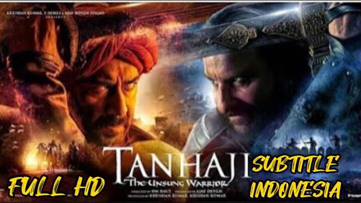 TANHAJI_AJAY DEVGN_SUBTITLE INDONESIA