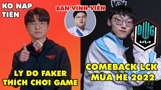 TIN NÓNG 731: Faker bật mí lý do thích chơi game - Nuguri trở lại LCK gia nhập DK, Xử phạt bán độ