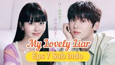 MY LOVELY LIAR Episode 7 Sub Indo