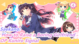 OP Kuniro Signal | Saekano: How to Raise a Boring Girlfriend_4