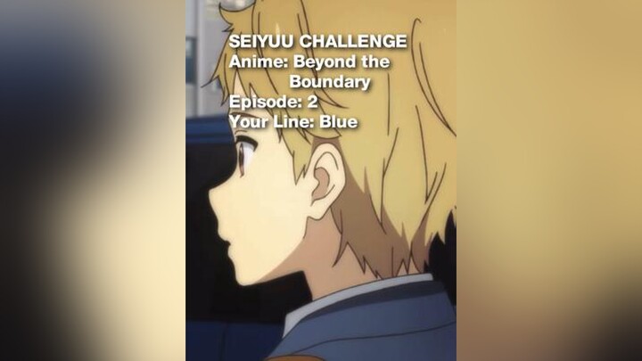 anime beyondtheboundary foryoupage fyp