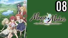Magic Maker: How to Make Magic in Another World Episode 8 (Sub Indo)