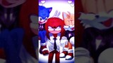 💐Sonic Tails Knuckles edit👔😽